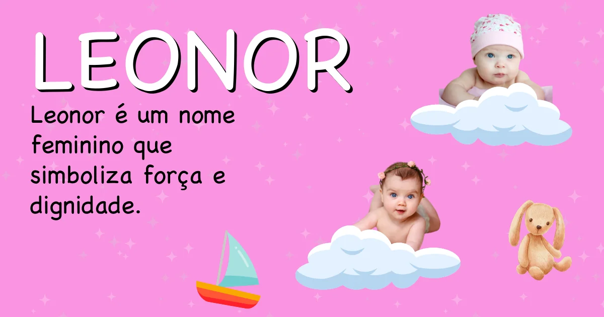 Significado do nome Leonor - Descubra a origem e significado deste nome