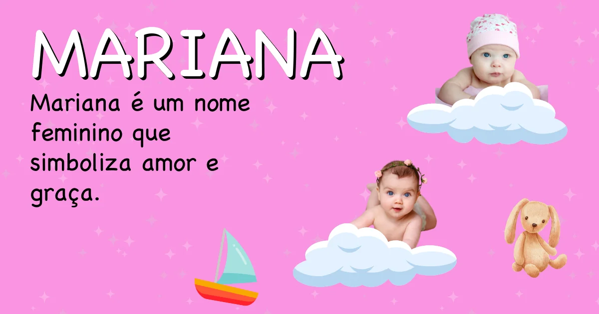 Significado do nome Mariana - Descubra a origem e significado deste nome