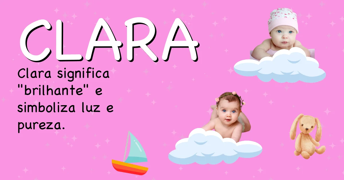 Significado do nome Clara - Descubra a origem e significado deste nome