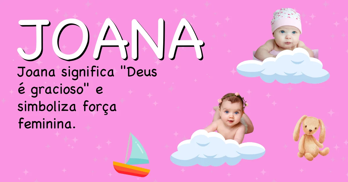 Significado do nome Joana - Descubra a origem e significado deste nome