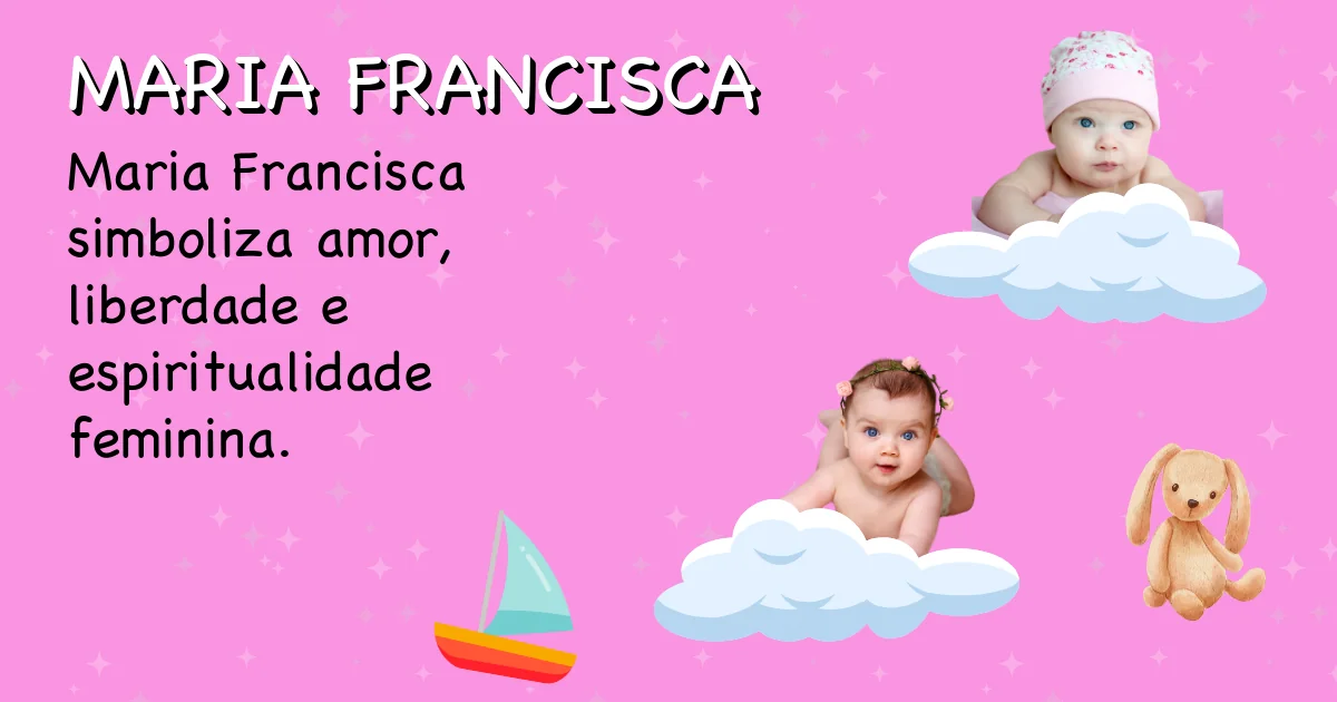 Significado do nome Maria francisca - Descubra a origem e significado deste nome