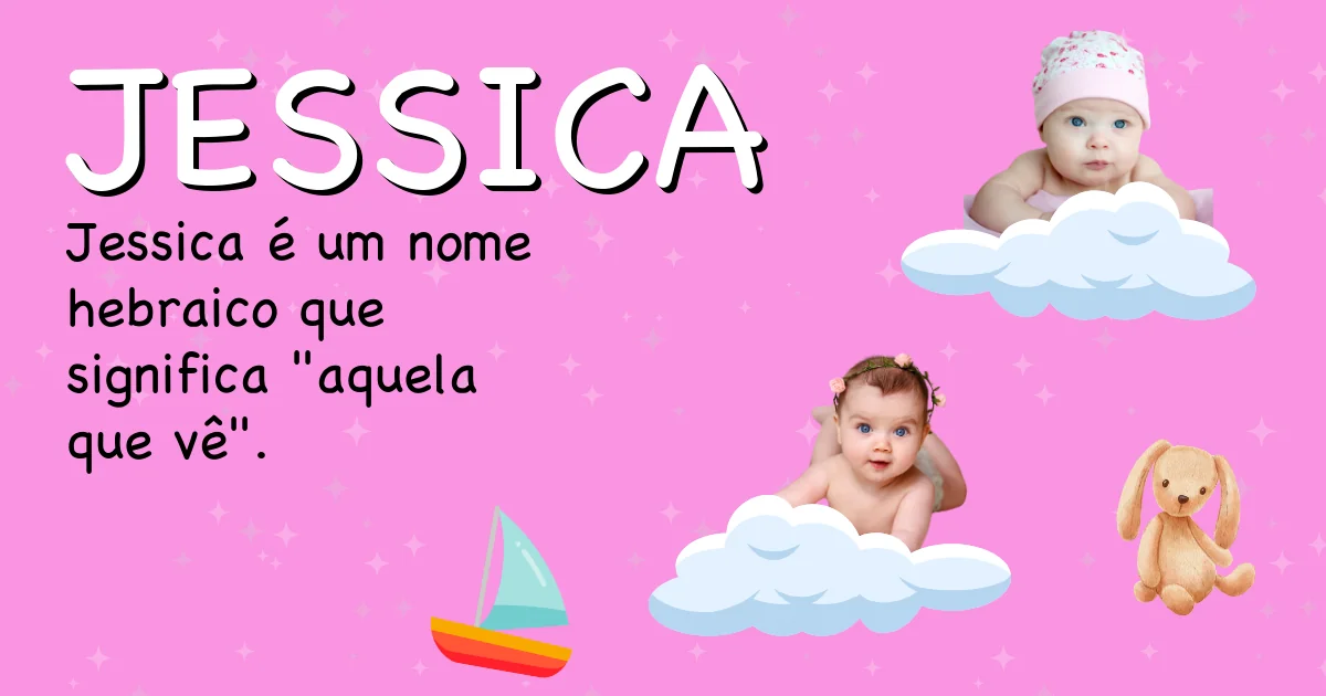 Significado do nome Jessica - Descubra a origem e significado deste nome