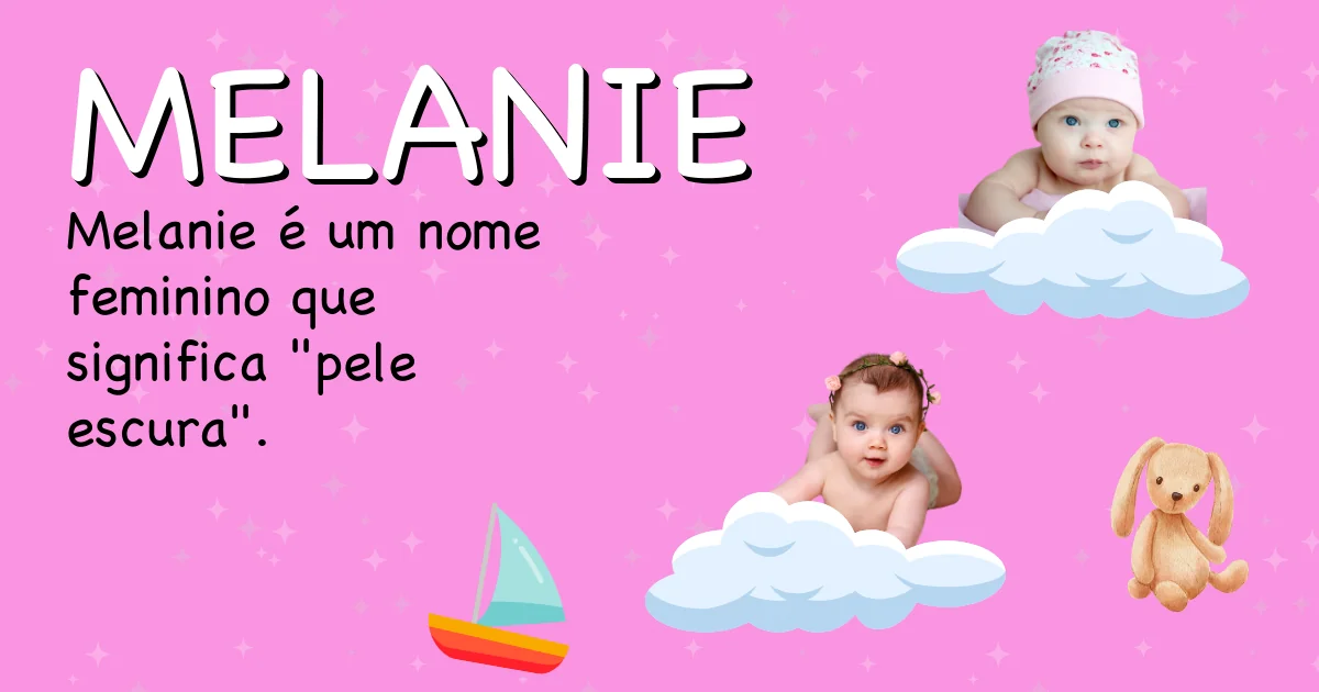 Significado do nome Melanie - Descubra a origem e significado deste nome