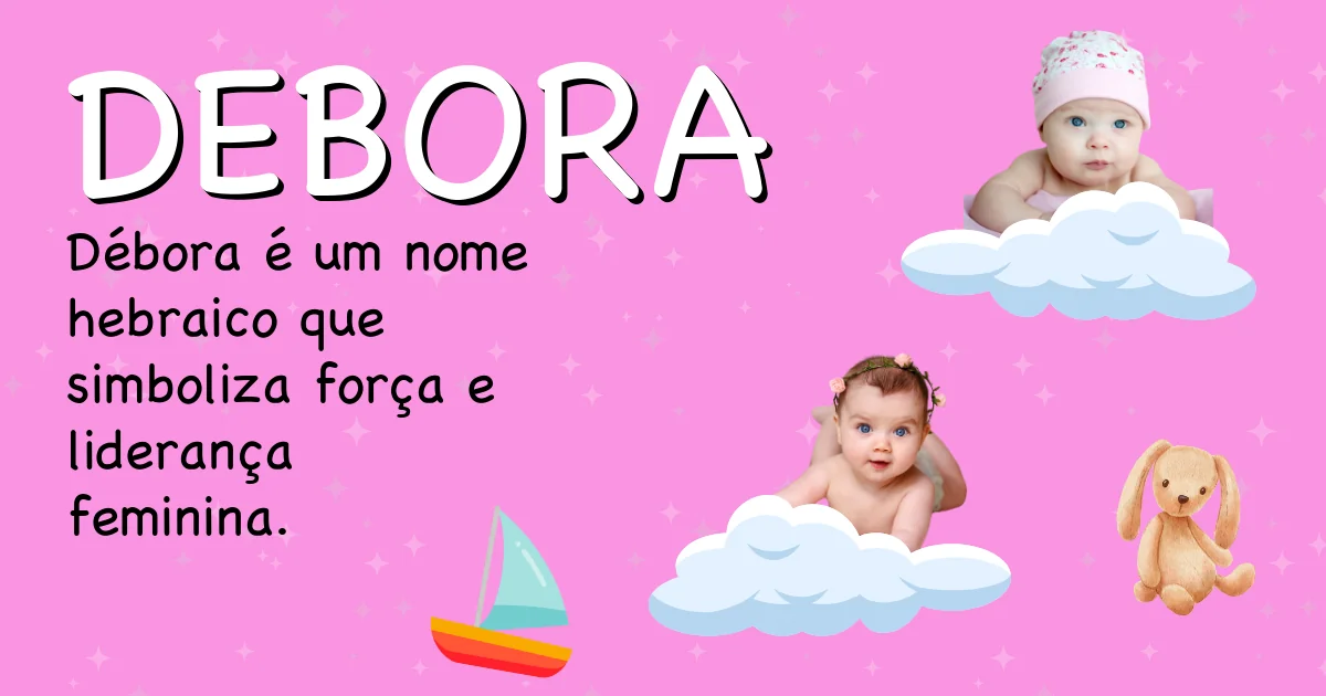 Significado do nome Debora - Descubra a origem e significado deste nome
