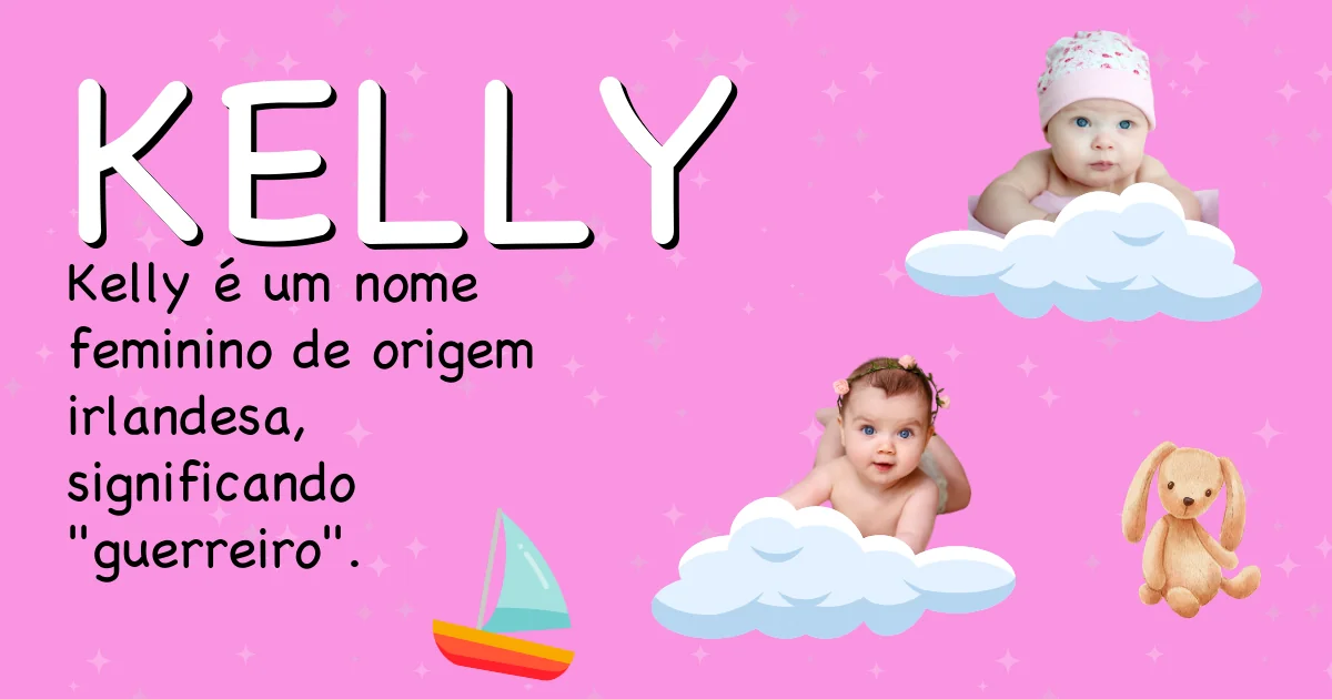 Significado do nome Kelly - Descubra a origem e significado deste nome