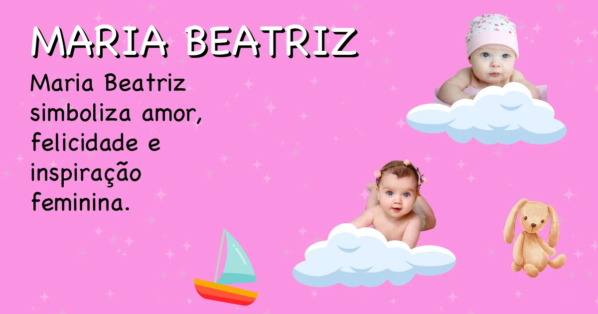Significado do nome Maria beatriz - Descubra a origem e significado deste nome