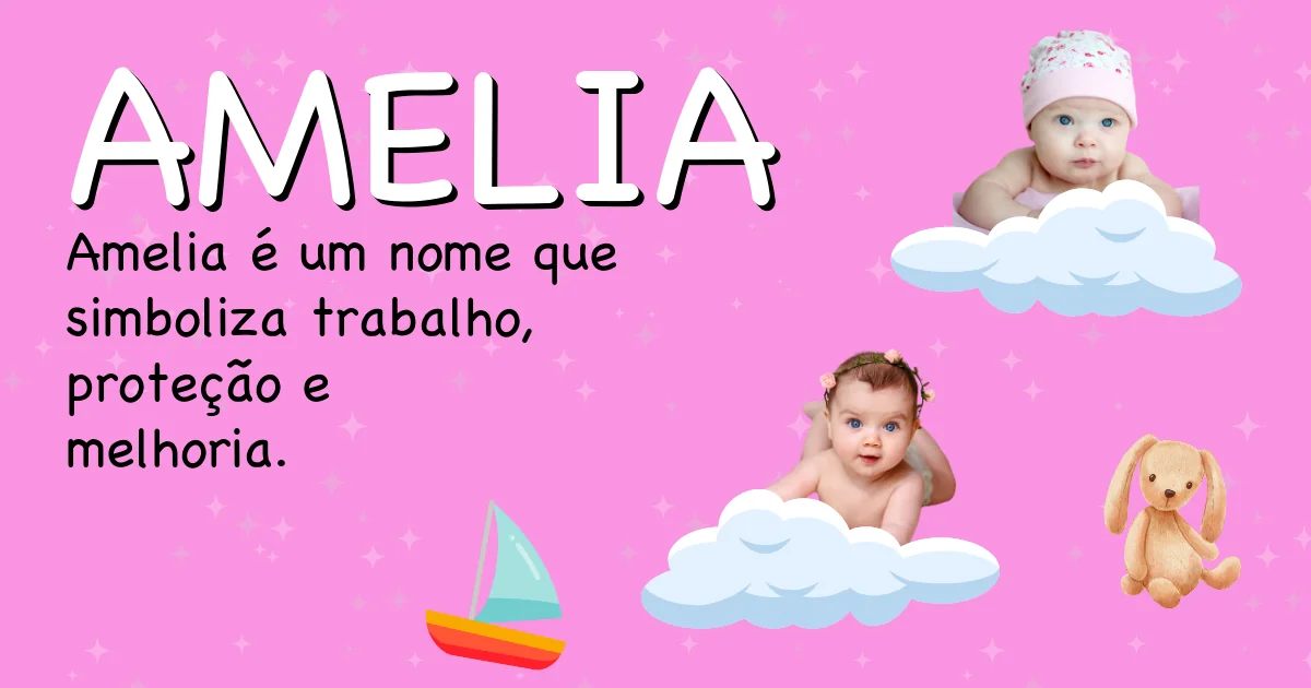 Significado do nome Amelia - Descubra a origem e significado deste nome