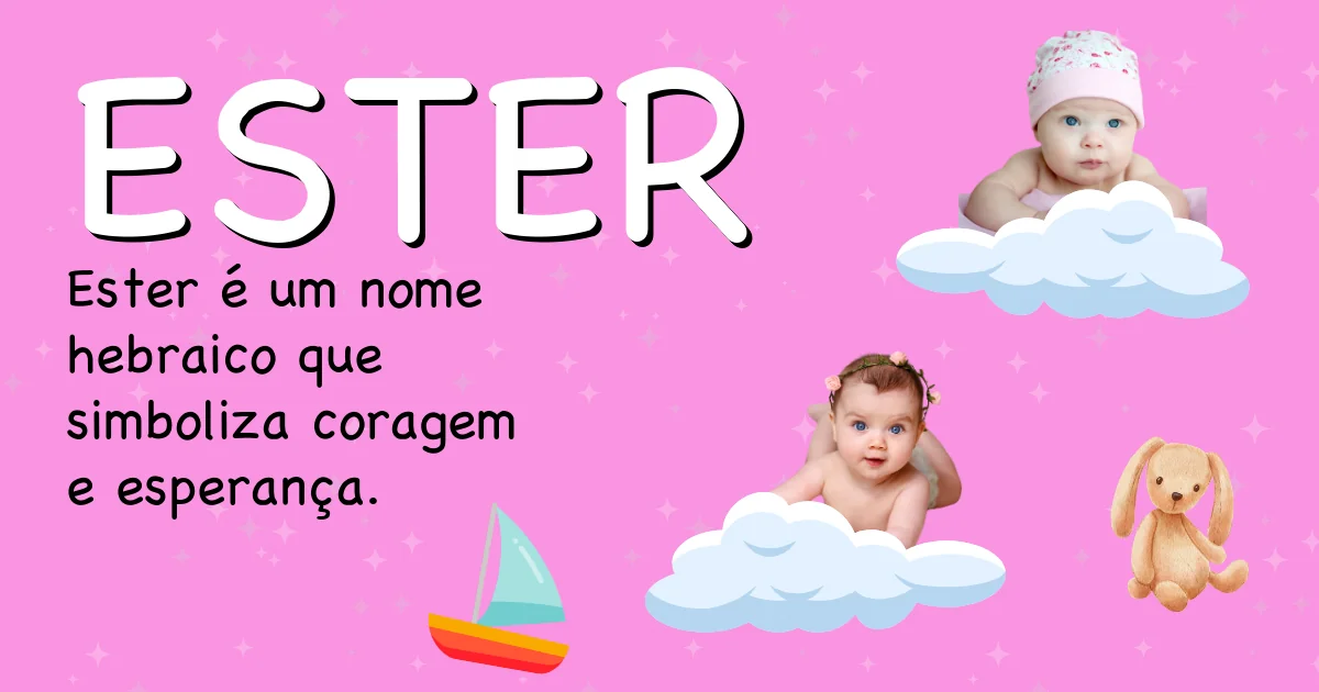 Significado do nome Ester - Descubra a origem e significado deste nome