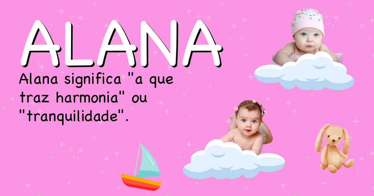 Significado do nome Alana - Descubra a origem e significado deste nome