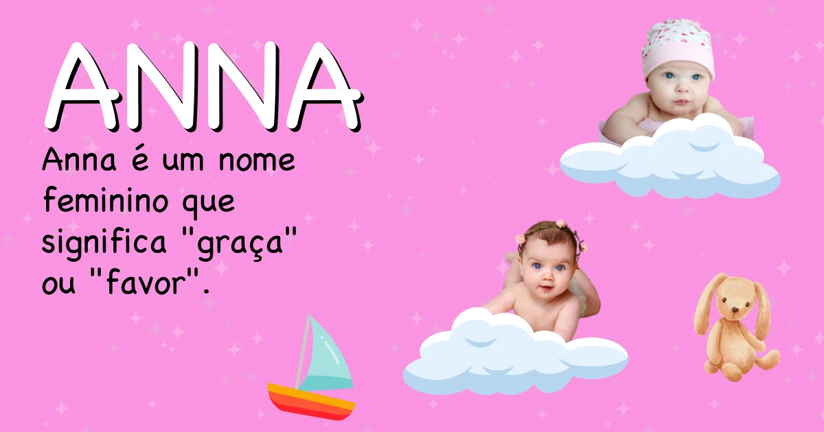 Significado do nome Anna - Descubra a origem e significado deste nome