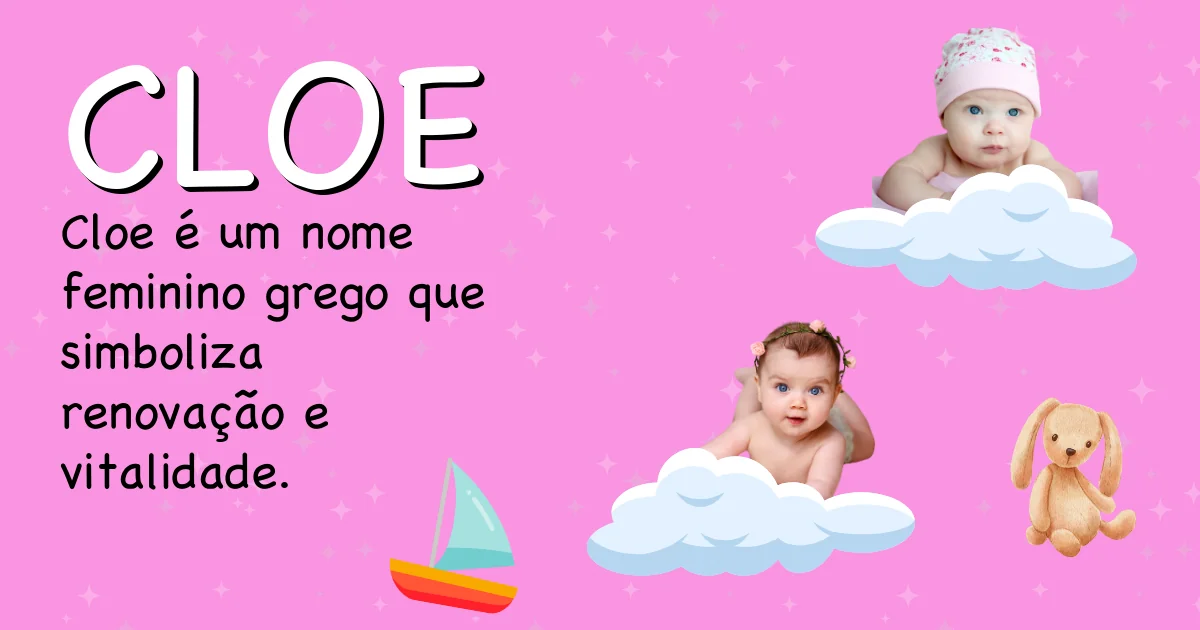 Significado do nome Cloe - Descubra a origem e significado deste nome