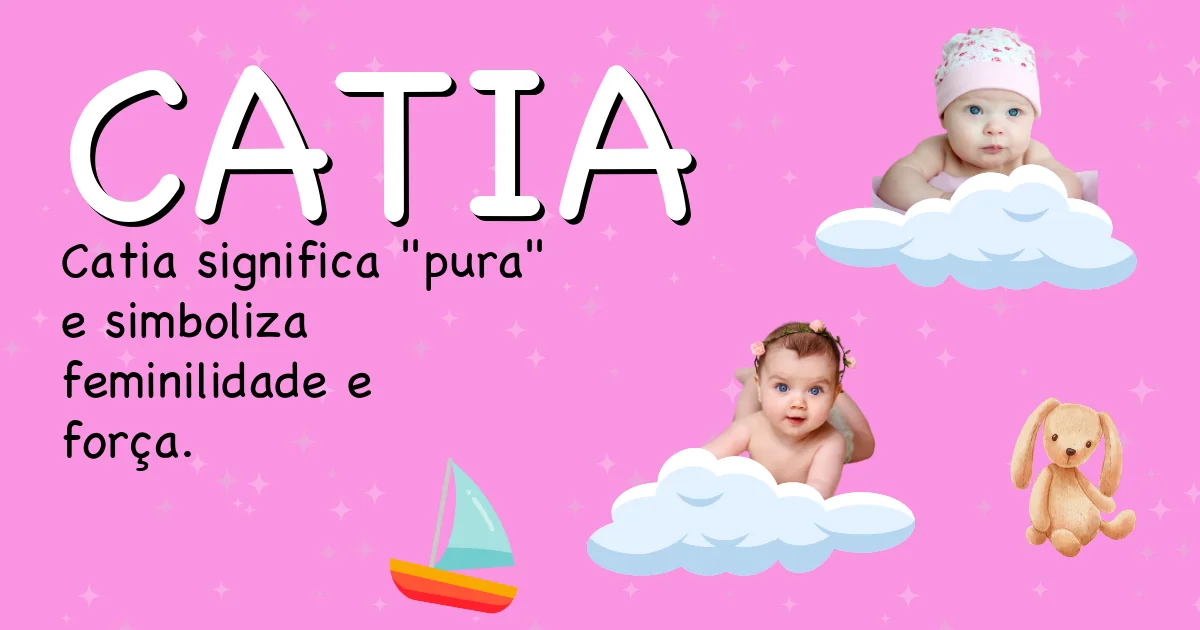Significado do nome Catia - Descubra a origem e significado deste nome