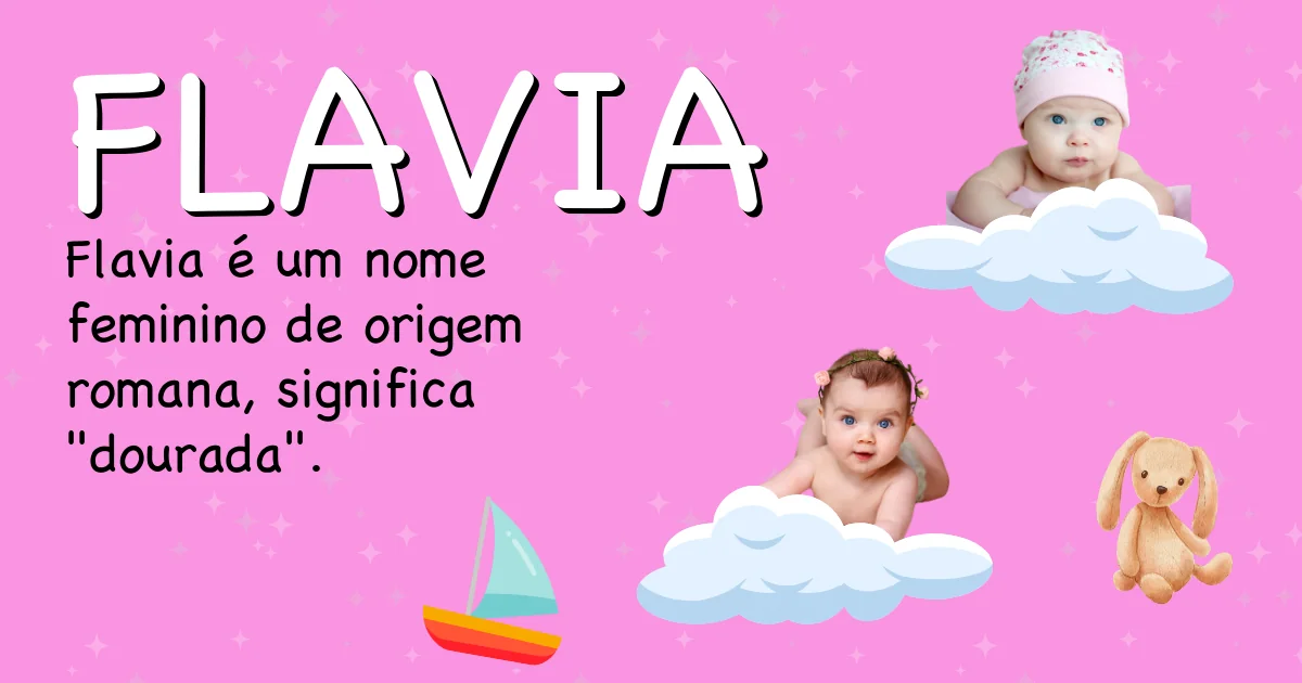 Significado do nome Flavia - Descubra a origem e significado deste nome