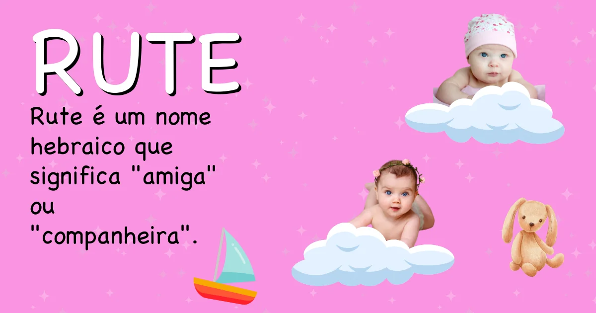 Significado do nome Rute - Descubra a origem e significado deste nome