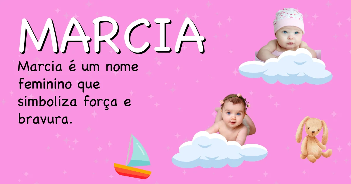 Significado do nome Marcia - Descubra a origem e significado deste nome