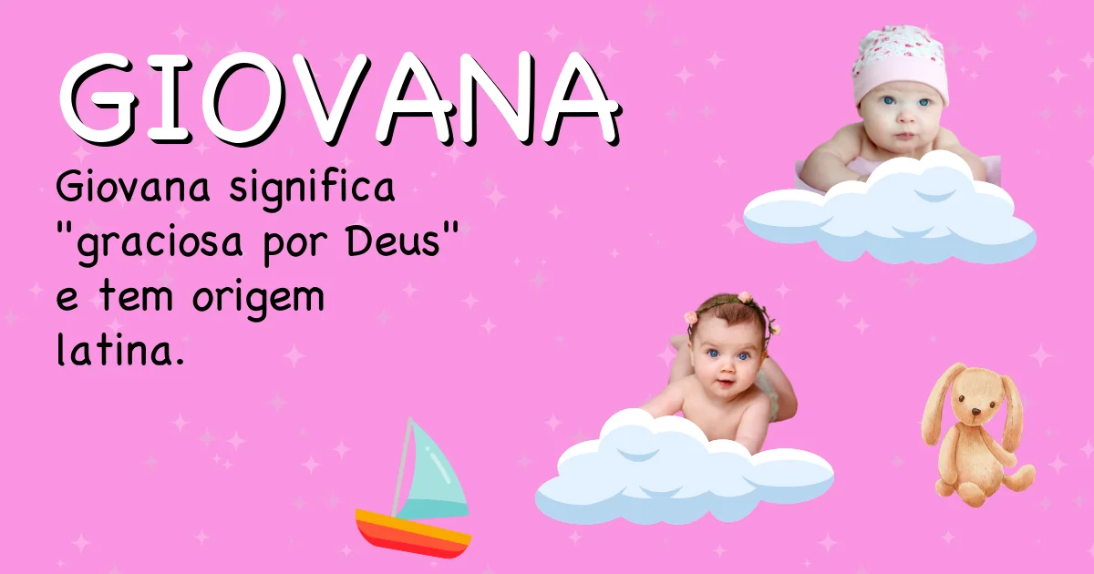 Significado do nome Giovana - Descubra a origem e significado deste nome