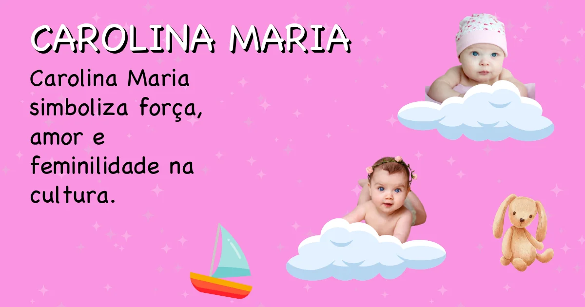 Significado do nome Carolina maria - Descubra a origem e significado deste nome