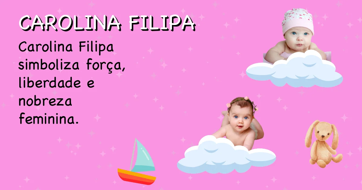 Significado do nome Carolina filipa - Descubra a origem e significado deste nome