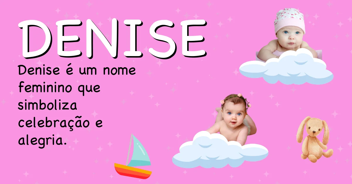 Significado do nome Denise - Descubra a origem e significado deste nome