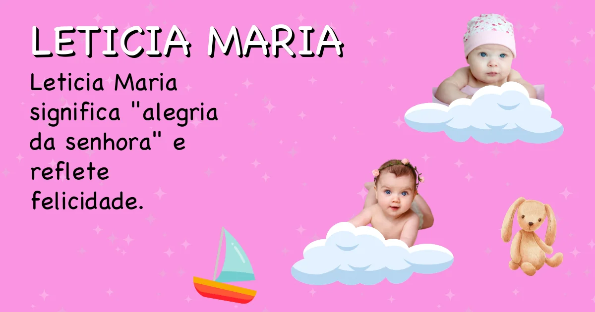 Significado do nome Leticia maria - Descubra a origem e significado deste nome