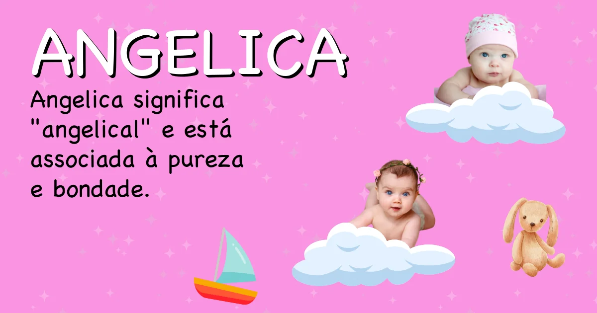 Significado do nome Angelica - Descubra a origem e significado deste nome