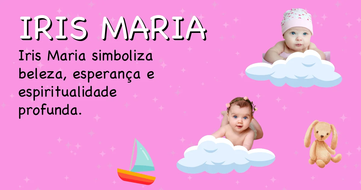 Significado do nome Iris maria - Descubra a origem e significado deste nome