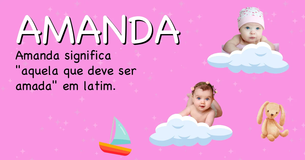 Significado do nome Amanda - Descubra a origem e significado deste nome