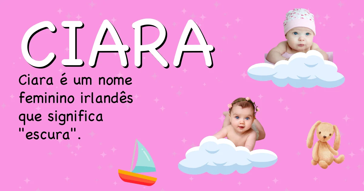 Significado do nome Ciara - Descubra a origem e significado deste nome