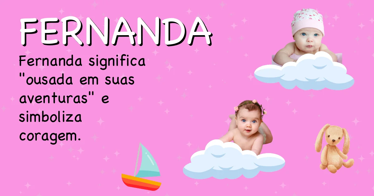 Significado do nome Fernanda - Descubra a origem e significado deste nome