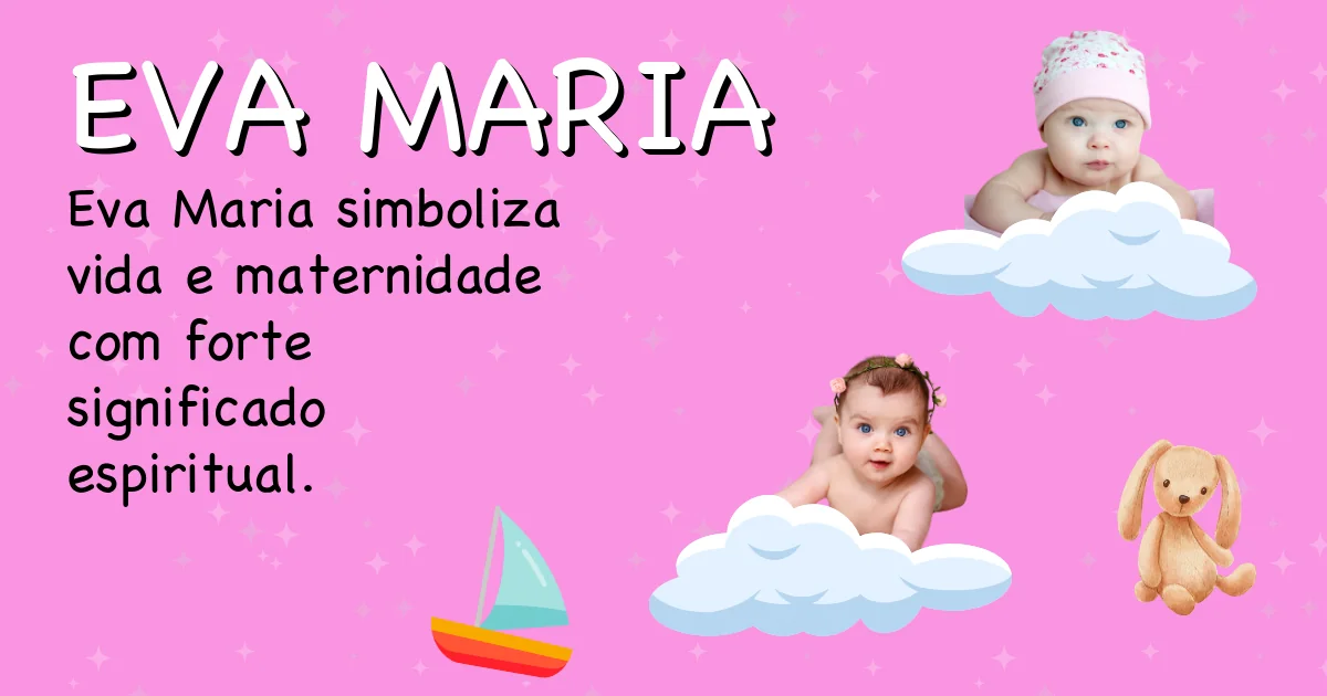 Significado do nome Eva maria - Descubra a origem e significado deste nome