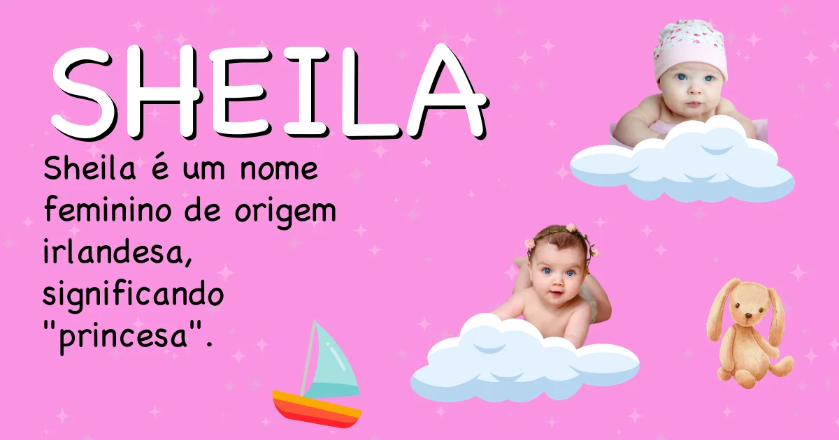 Significado do nome Sheila - Descubra a origem e significado deste nome