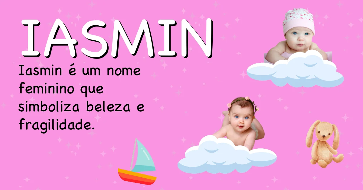 Significado do nome Iasmin - Descubra a origem e significado deste nome
