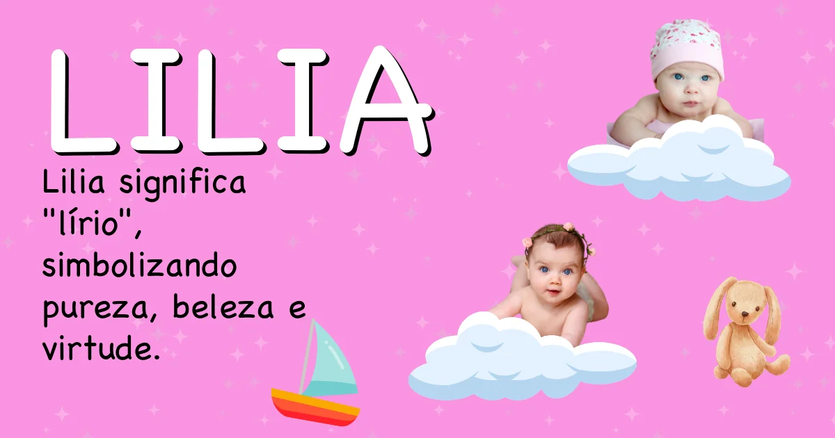 Significado do nome Lilia - Descubra a origem e significado deste nome