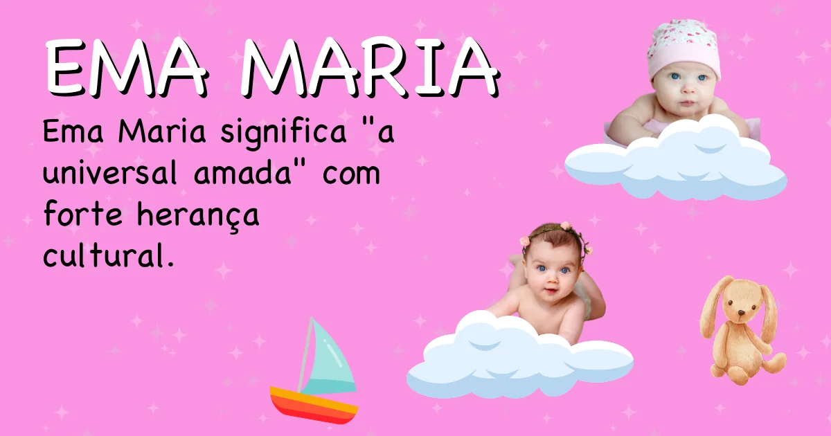 Significado do nome Ema maria - Descubra a origem e significado deste nome
