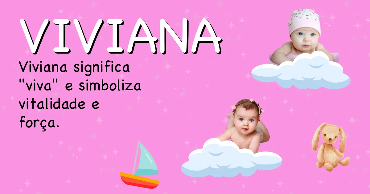 Significado do nome Viviana - Descubra a origem e significado deste nome
