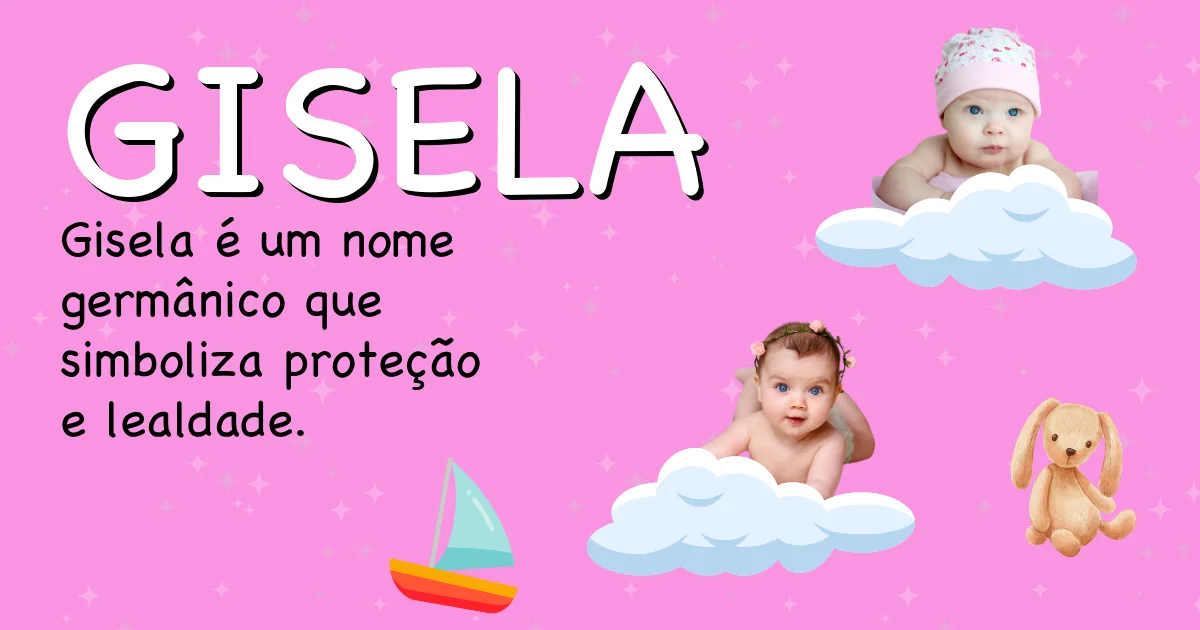 Significado do nome Gisela - Descubra a origem e significado deste nome