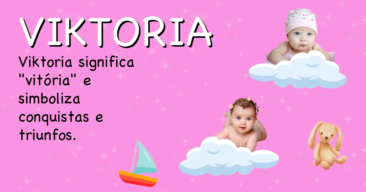 Significado do nome Viktoria - Descubra a origem e significado deste nome