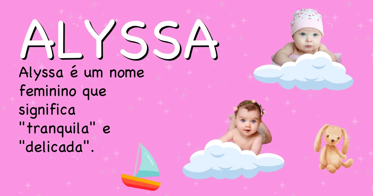 Significado do nome Alyssa - Descubra a origem e significado deste nome