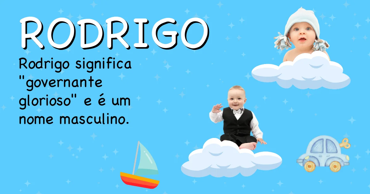Significado do nome Rodrigo - Descubra a origem e significado deste nome