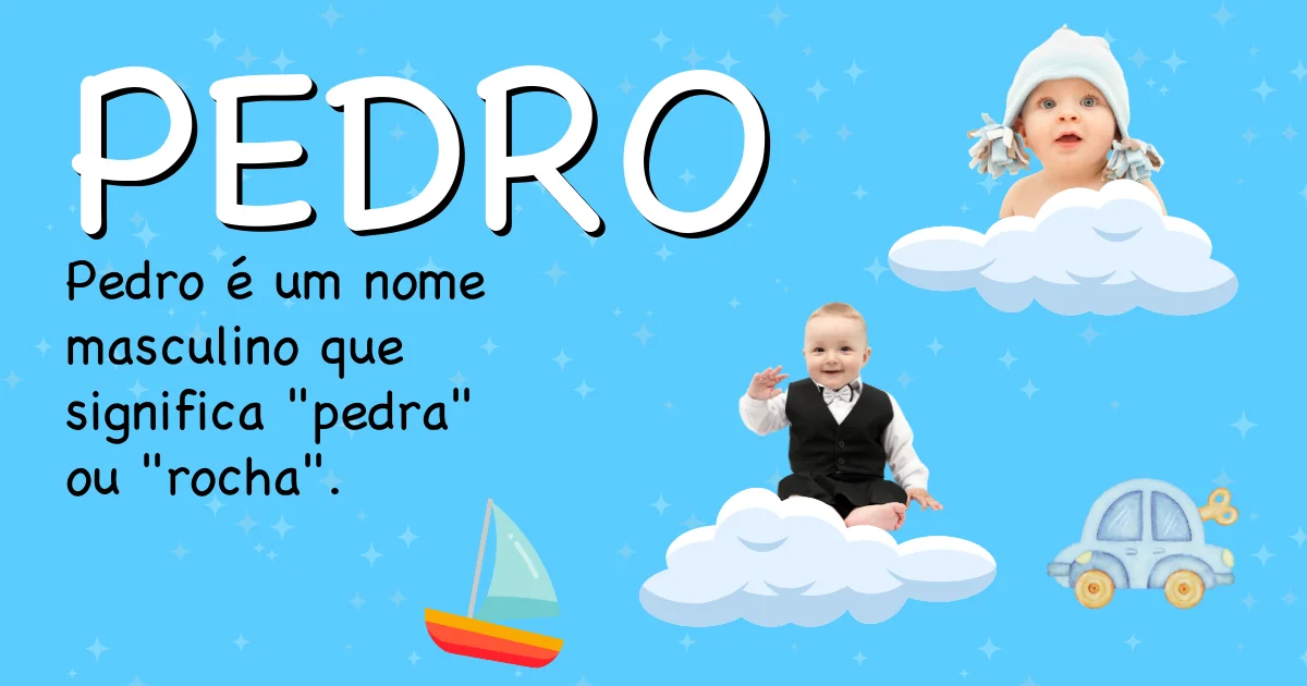 Significado do nome Pedro - Descubra a origem e significado deste nome
