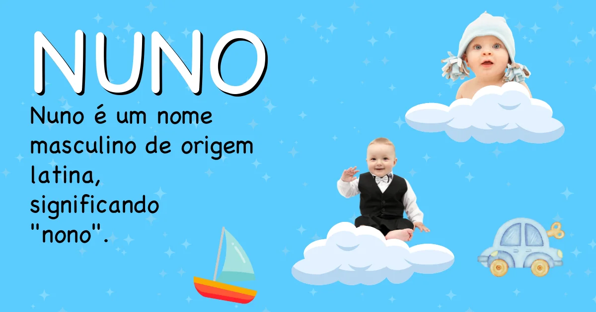 Significado do nome Nuno - Descubra a origem e significado deste nome