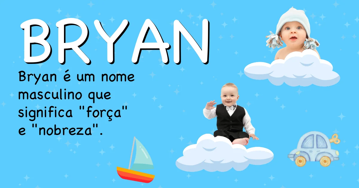 Significado do nome Bryan - Descubra a origem e significado deste nome