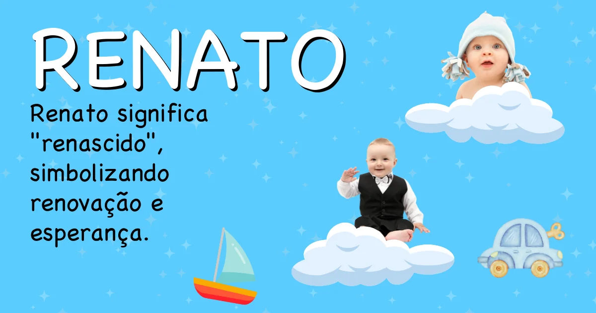Significado do nome Renato - Descubra a origem e significado deste nome