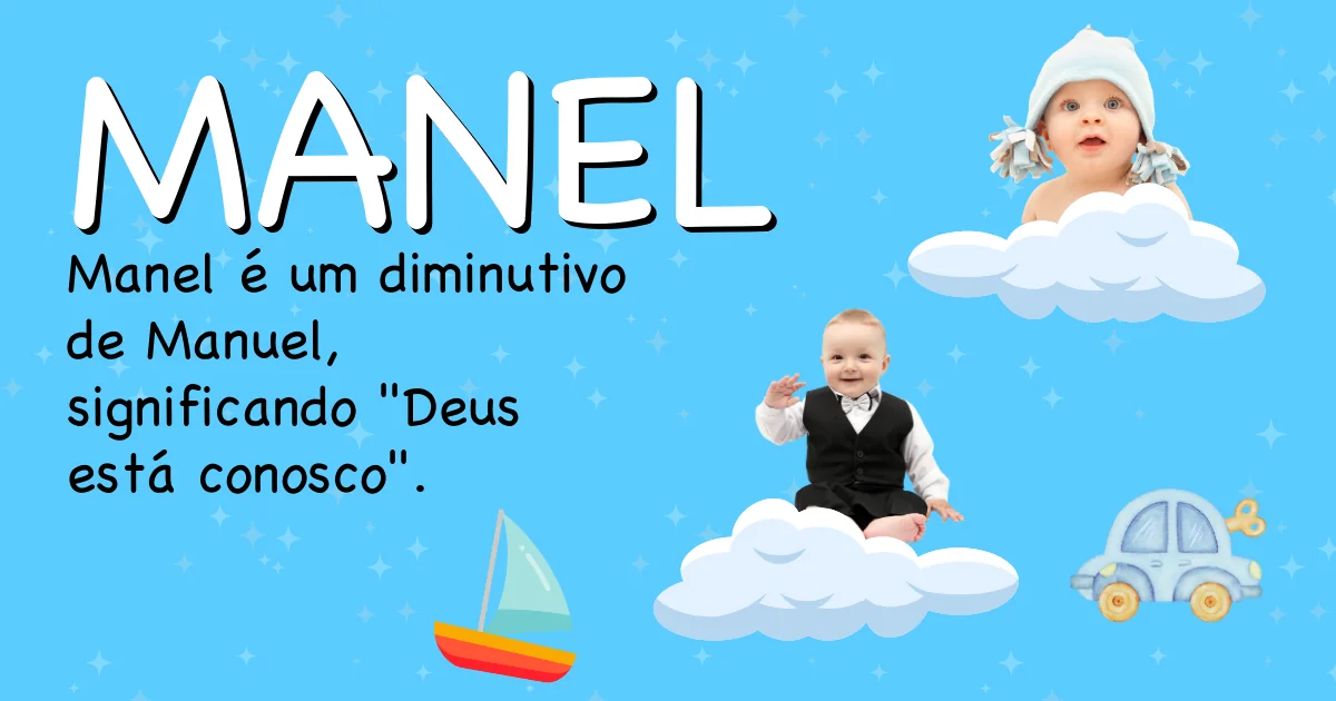 Significado do nome Manel - Descubra a origem e significado deste nome