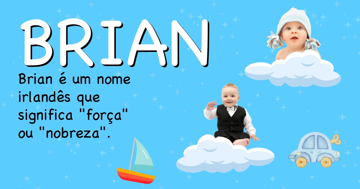 Significado do nome Brian - Descubra a origem e significado deste nome