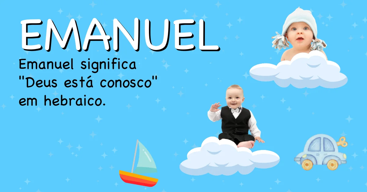 Significado do nome Emanuel - Descubra a origem e significado deste nome