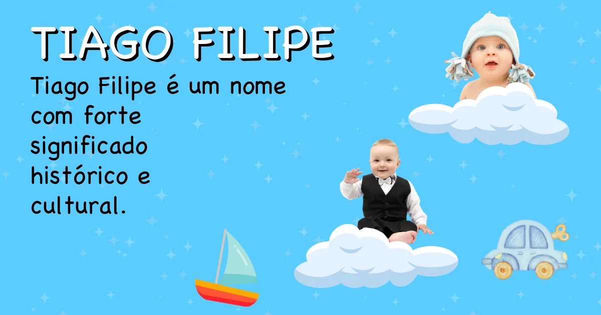 Significado do nome Tiago filipe - Descubra a origem e significado deste nome