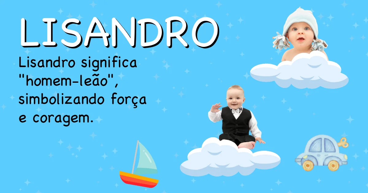 Significado do nome Lisandro - Descubra a origem e significado deste nome