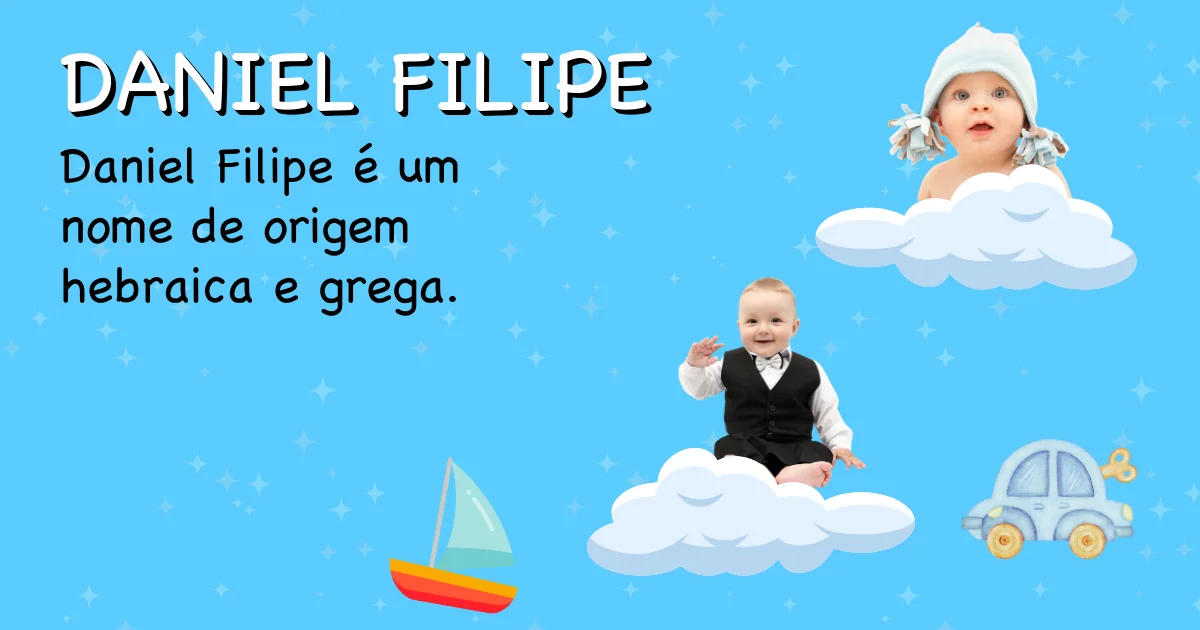 Significado do nome Daniel filipe - Descubra a origem e significado deste nome