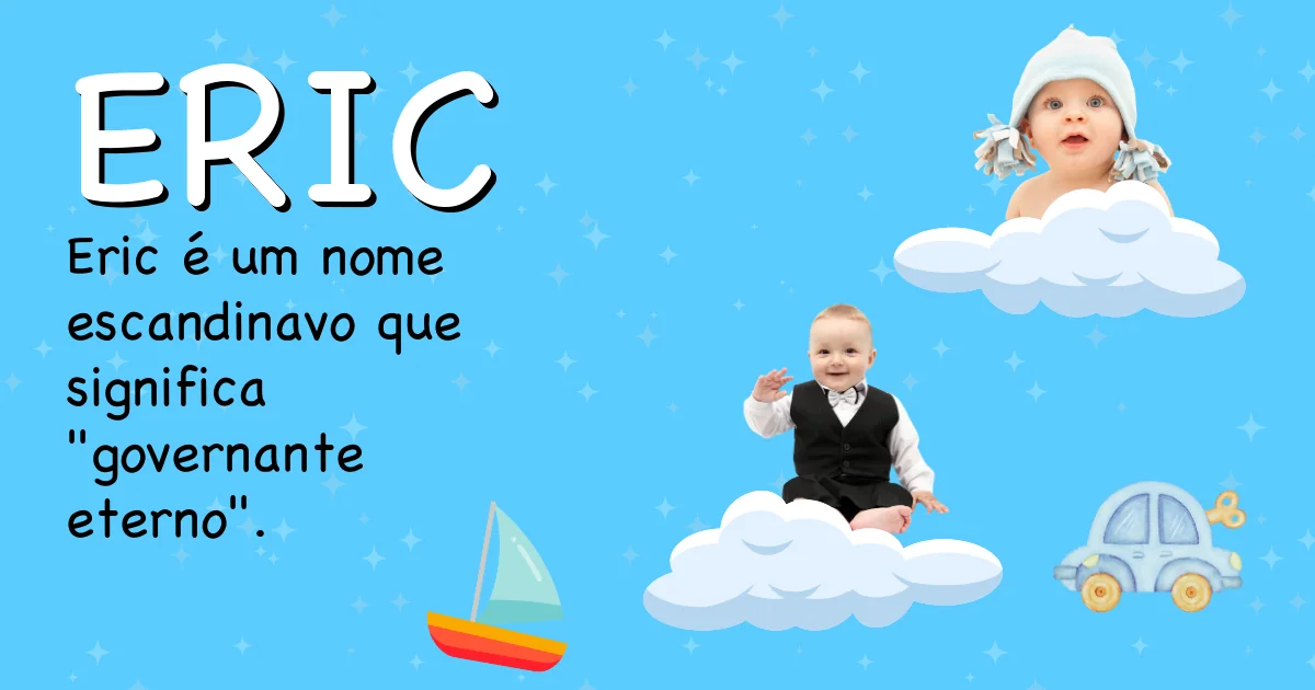 Significado do nome Eric - Descubra a origem e significado deste nome